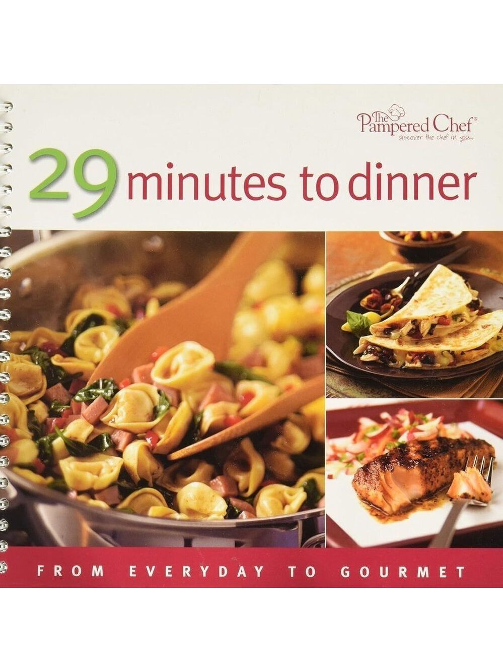29 Minutes to Dinner: From Everyday to Gourmet Spiral-bound